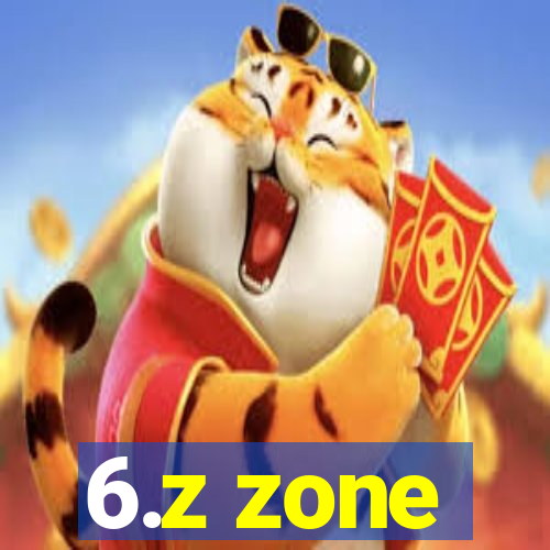 6.z zone